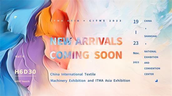 Sertai HPRT di ITMA ASIA & CITME 2022: Menjelaskan Masa depan Pencetakan Tekstil Digital